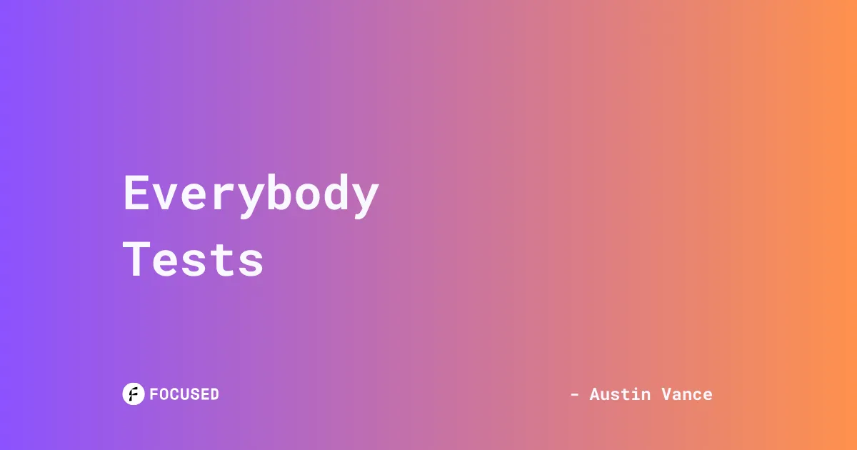 Focused blog card: Everybody Tests